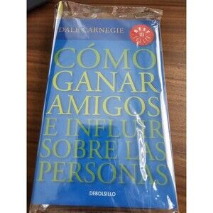 Cómo Ganar Amigos e Influir Sobre las Personas – Dale Carnegie – Español